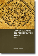 Loja en el ámbito del poder político nazarí (siglo XV)