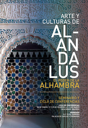 Arte y Culturas de al-Andalus. El poder de la Alhambra