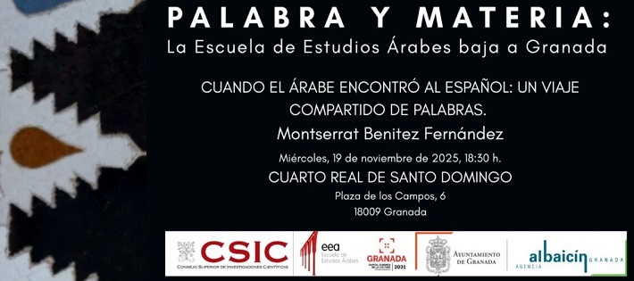Conferencia de Montserrat Benítez Fernández en el marco del ciclo «Palabra y materia: La Escuela de Estudios Árabes baja a Granada»