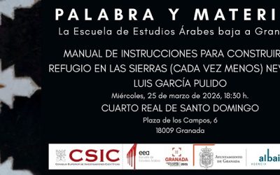 Conferencia de Luis J. García Pulido en el marco del ciclo «Palabra y Materia: La Escuela de Estudios Árabes baja a Granada»
