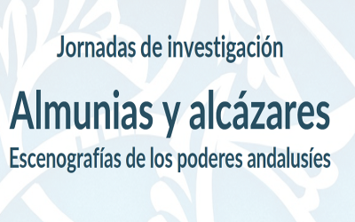 La EEA (CSIC) participa en las jornadas de investigación «Almunias y alcázares. Escenografías de los poderes andalusíes»